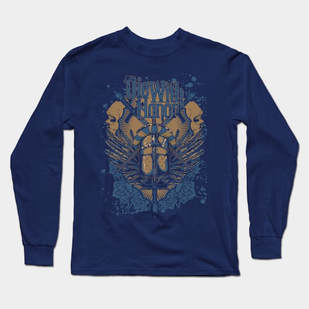 Die With Honor Long Sleeve T-Shirt by JakeRhodes